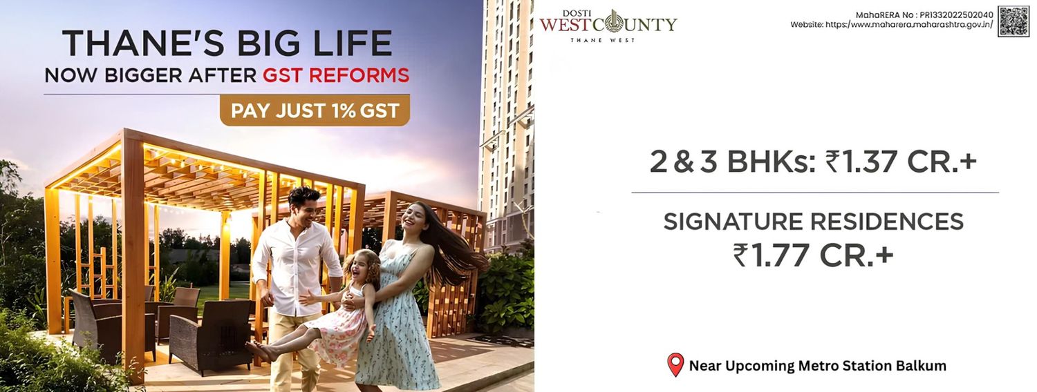 Dosti Nest Thane | Luxury Flat In Prime Location